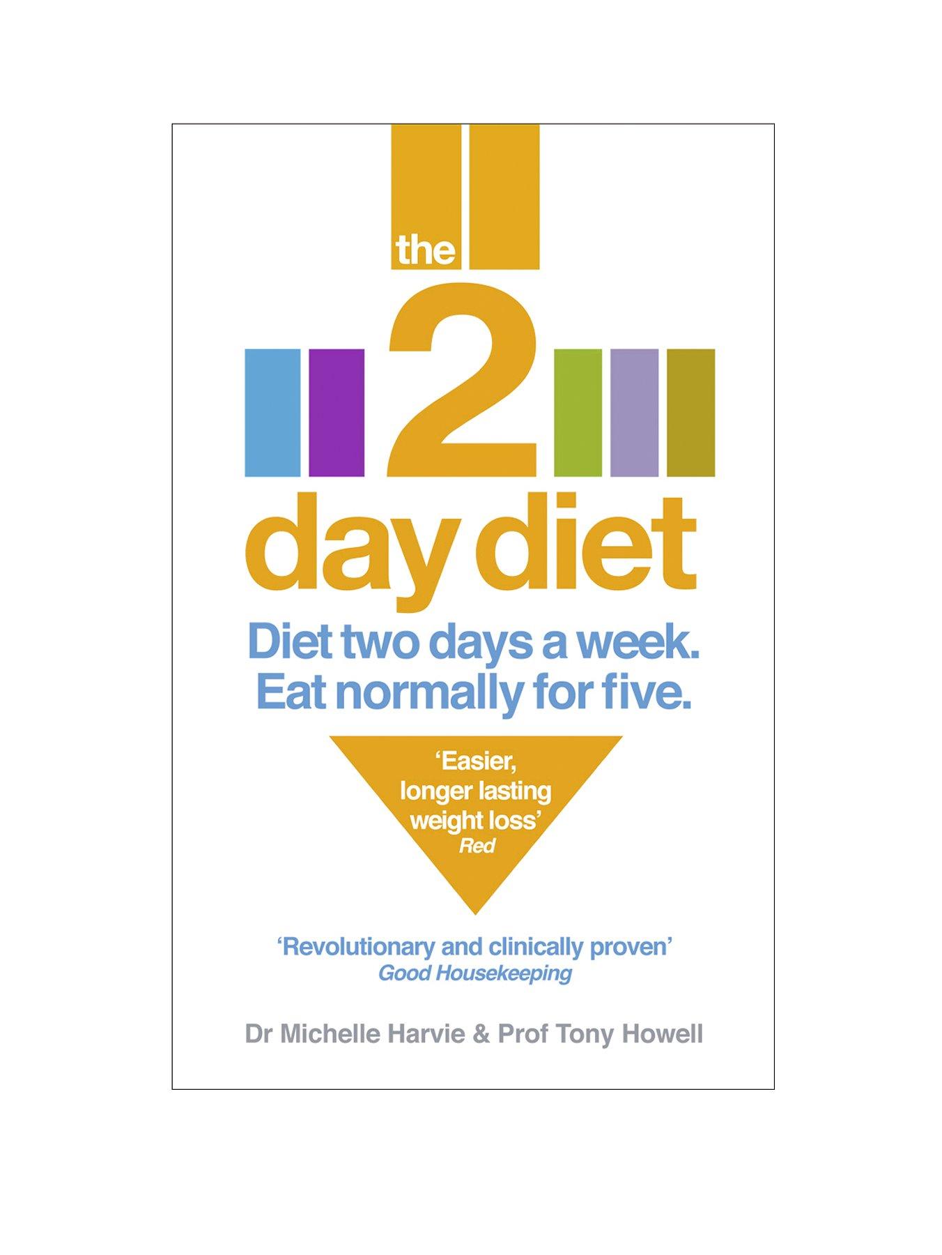 The 2-Day Diet: Diet Two Days a Week. Eat Normally for Five (Paperback) The 2-Day Diet: Diet Two Days a Week. Eat Normally for Five (Paperback)