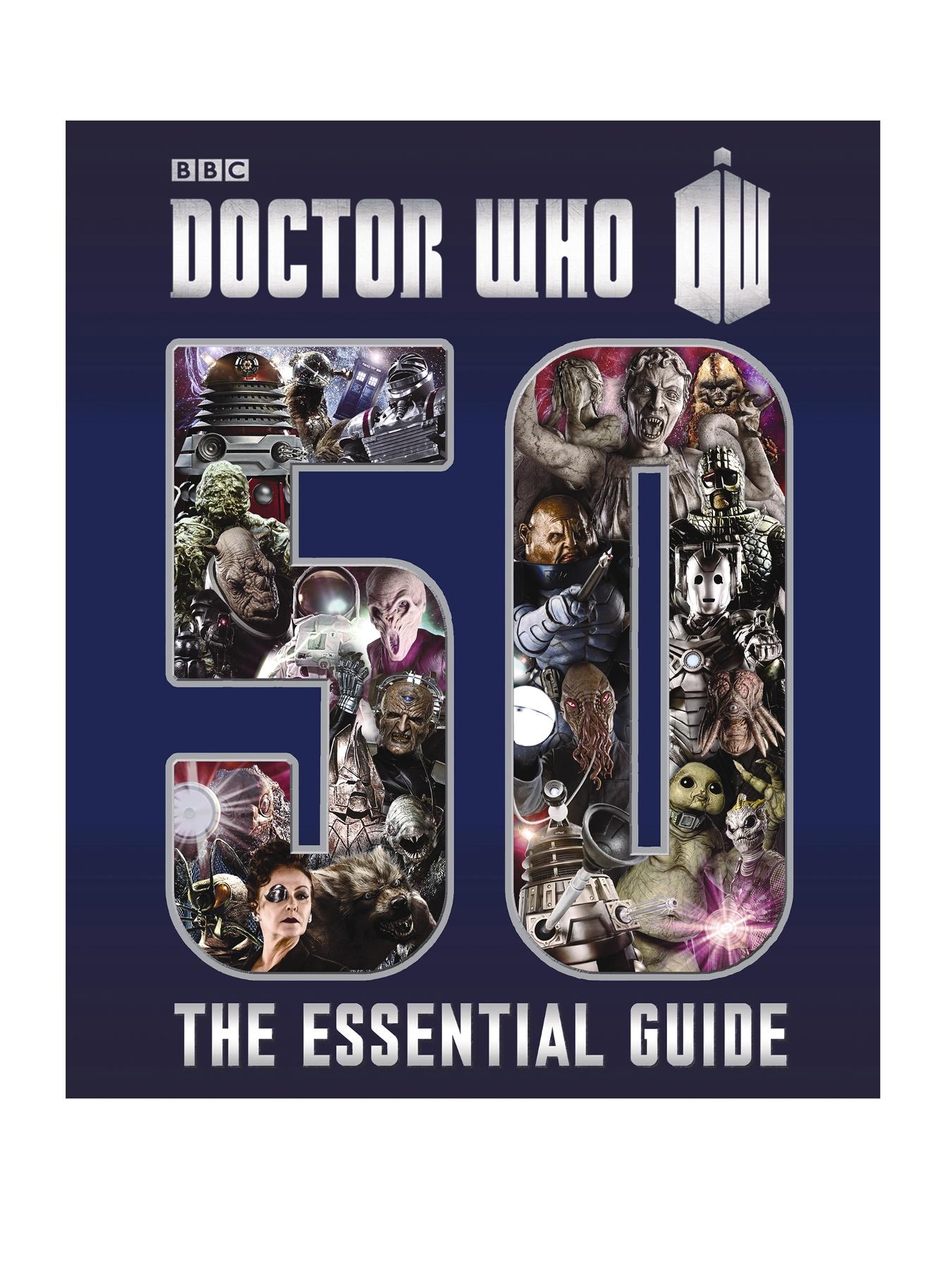 Doctor Who: The Essential Guide to Fifty Years of Doctor Who (Hardback) Doctor Who: The Essential Guide to Fifty Years of Doctor Who (Hardback)