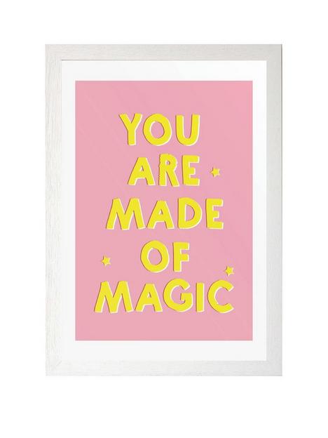 east-end-prints-you-are-made-of-magic-by-showmemars-a3-framed-print