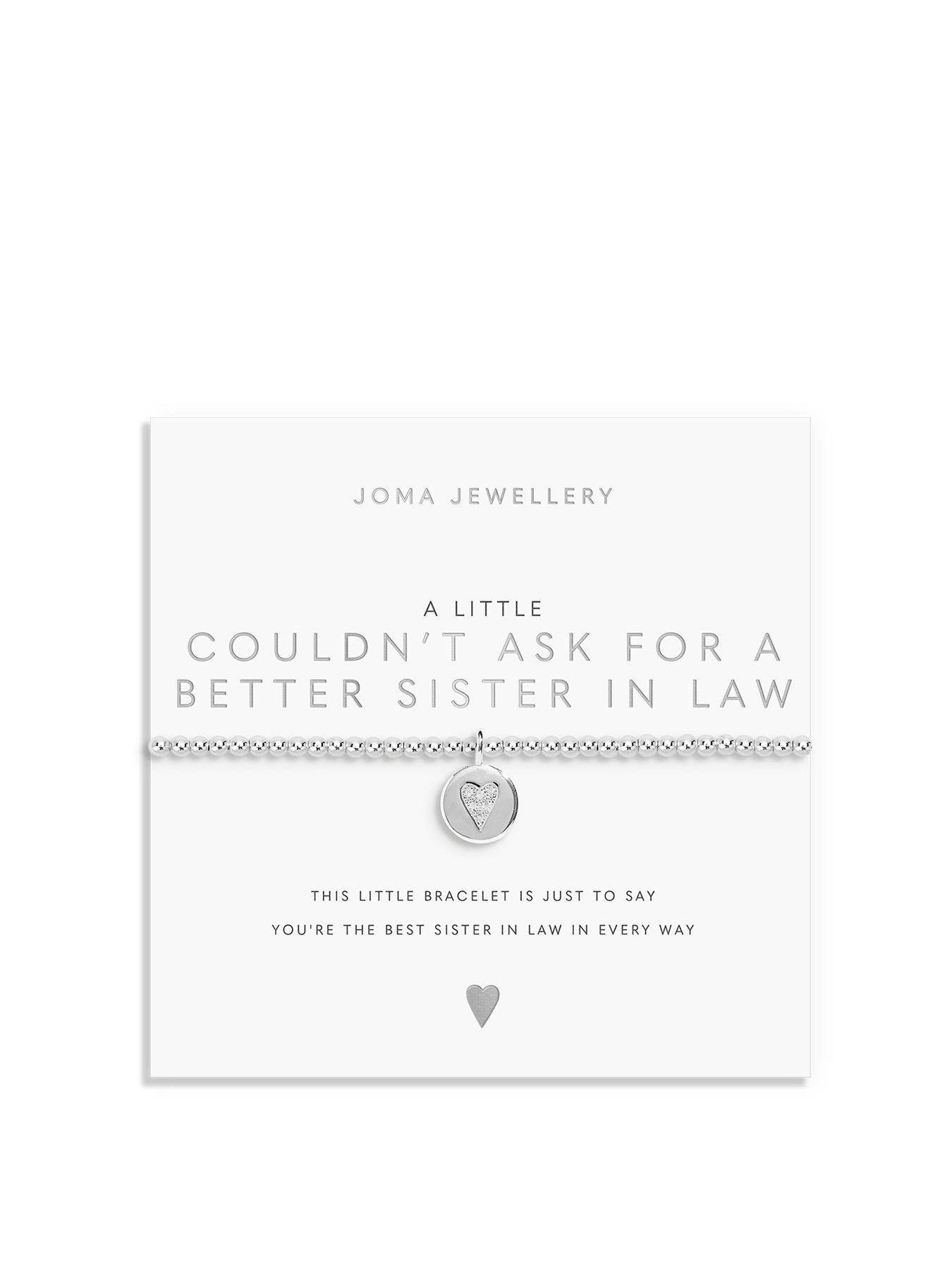 undefined A LITTLE , COULDN'T ASK FOR A BETTER SISTER IN LAW , Silver Plated , Bracelet , 17.5cm stretch