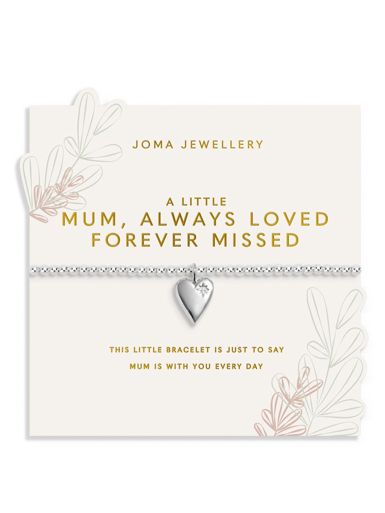 Joma Jewellery MOTHER'S DAY A LITTLE , MUM, ALWAYS LOVED FOREVER MISSED , Silver Plated , Bracelet , 17.5cm stretch