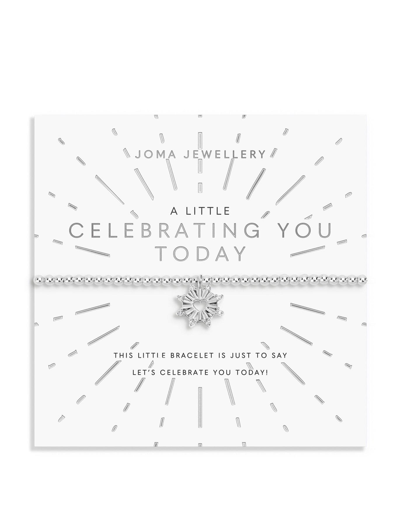 Image 1 of 6 of Joma Jewellery A LITTLE 'CELEBRATING YOU TODAY'  Bracelet