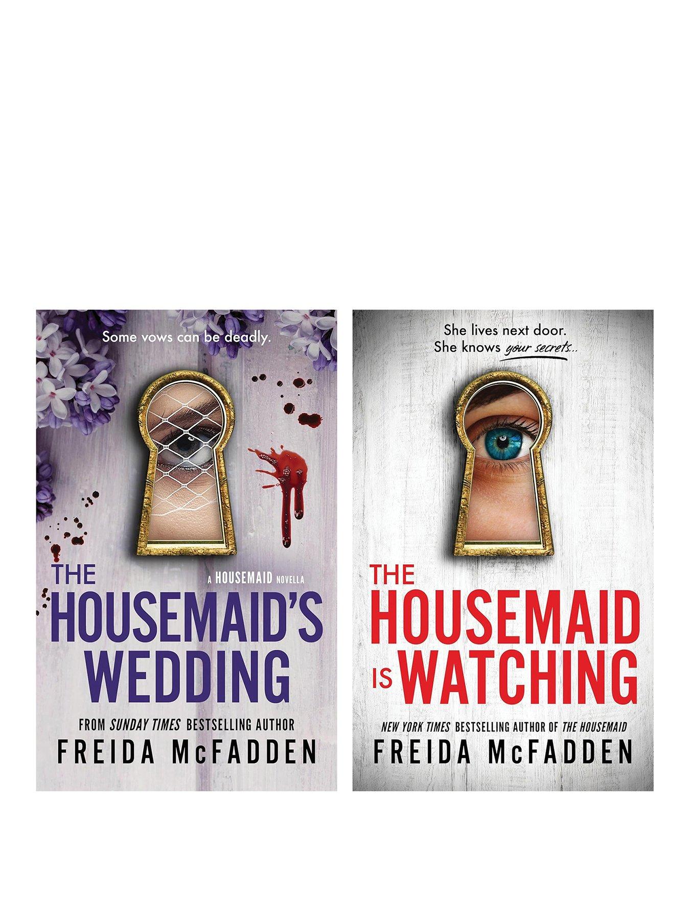 The Housemaid's Wedding & Housemaid Is Watching  2 Book Bundle by Freida McFadden