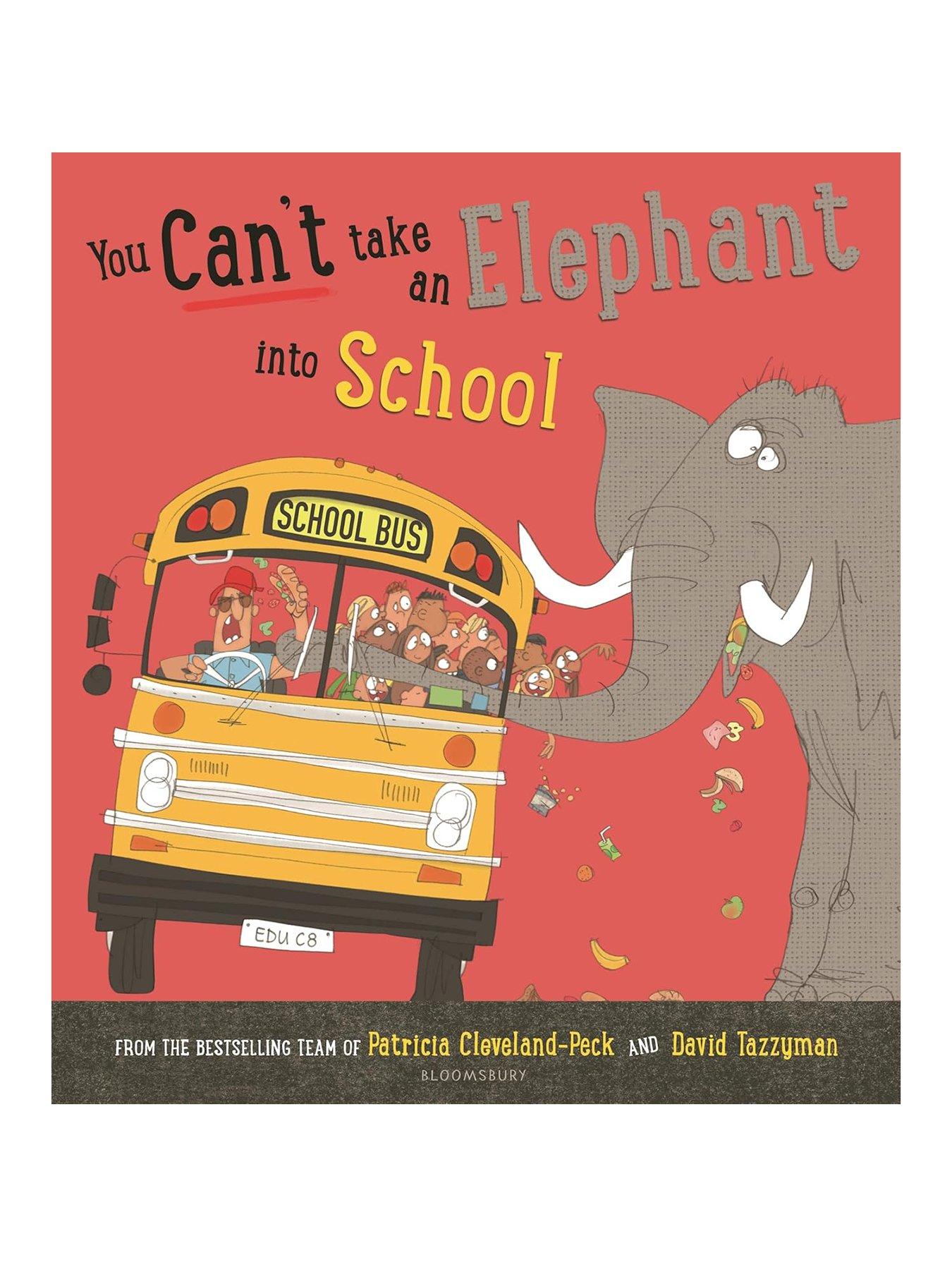 Image 1 of 4 of You Can't Take an Elephant into School by Patricia Cleveland-Peck